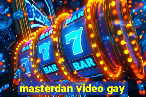 masterdan video gay